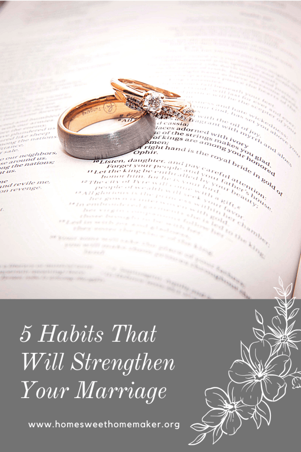 5 Habits to Strengthen your Marriage advice tips hacks strong married love romance grow forever