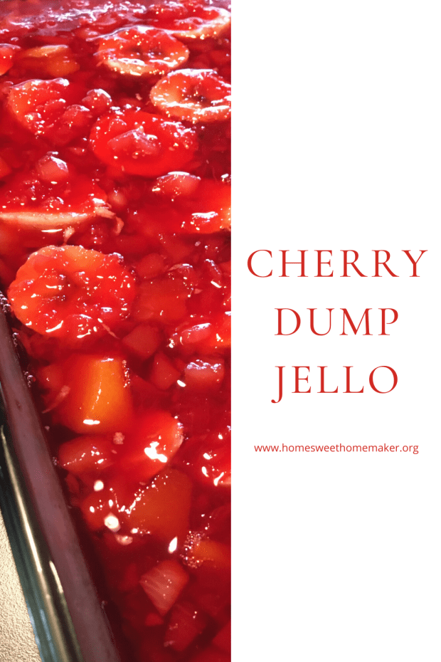 Cherry Dump Jello side dish recipe ideas summer recipes fruit salad
